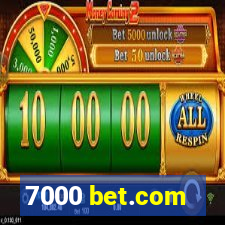7000 bet.com